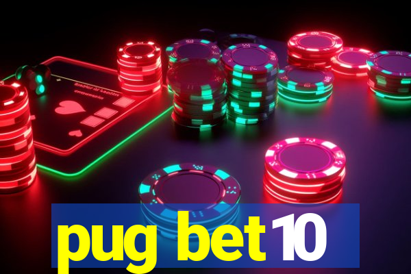 pug bet10